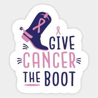 Give Cancer The Boot Sticker